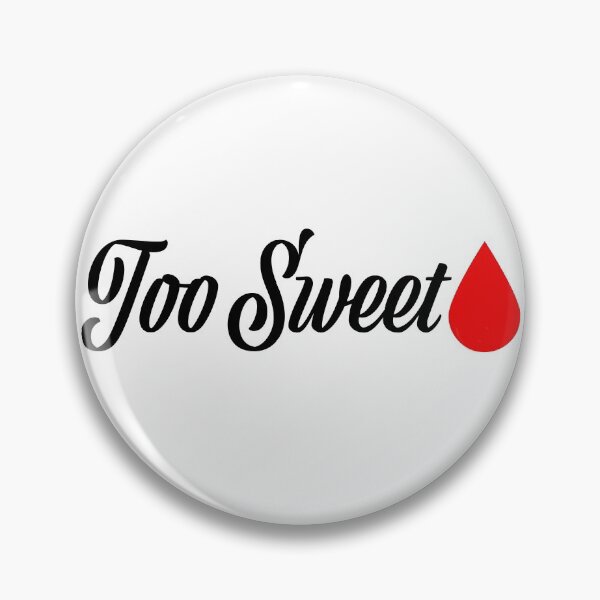 Item preview, Too Sweet designed and sold by Diabetic Designs.