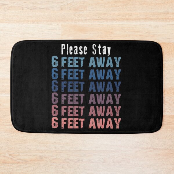 Item preview, PLEASE STAY 6 FEET AWAY  designed and sold by AnimaLovers.
