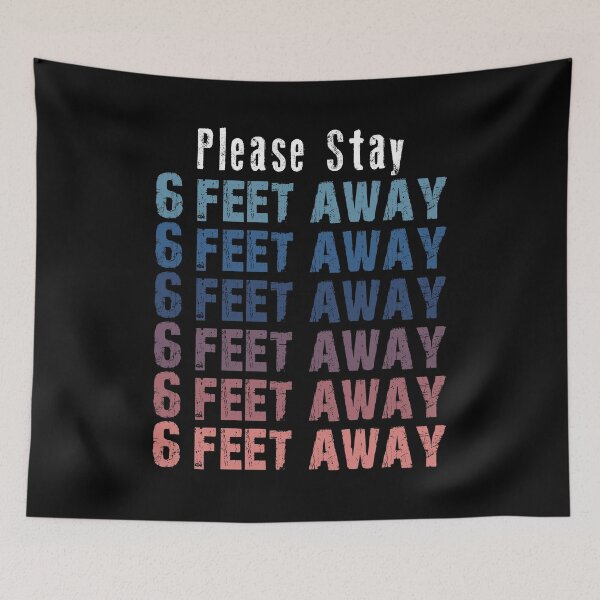 Item preview, PLEASE STAY 6 FEET AWAY  designed and sold by AnimaLovers.
