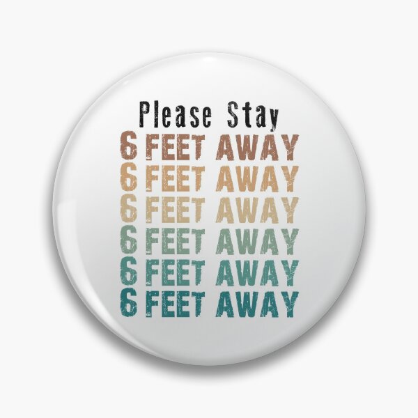 Item preview, PLEASE STAY 6 FEET AWAY  designed and sold by AnimaLovers.