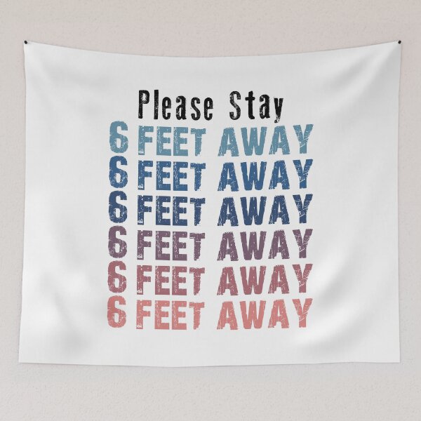 Item preview, PLEASE STAY 6 FEET AWAY  designed and sold by AnimaLovers.