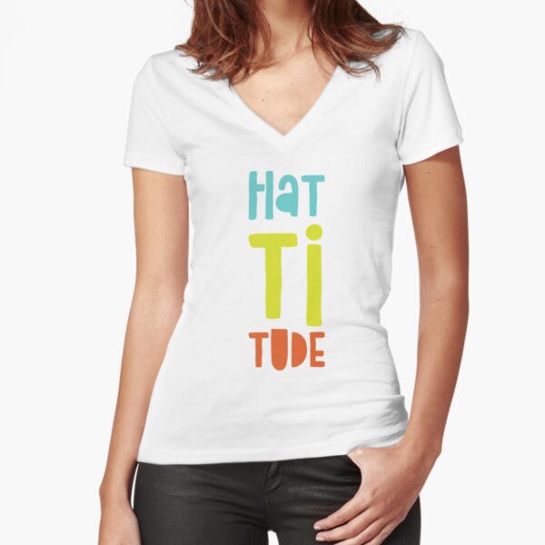 Hattitude Fitted V-Neck T-Shirt