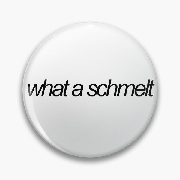 Item preview, what a schmelt designed and sold by emwing14.