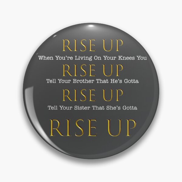 Rise Up Pin