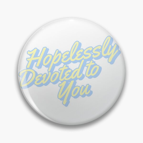Item preview, Hopelessly devoted to you designed and sold by LydiaJune.