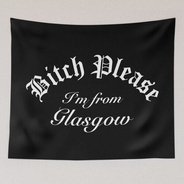 Item preview, Bitch Please Im From Glasgow designed and sold by Time-is-Money.