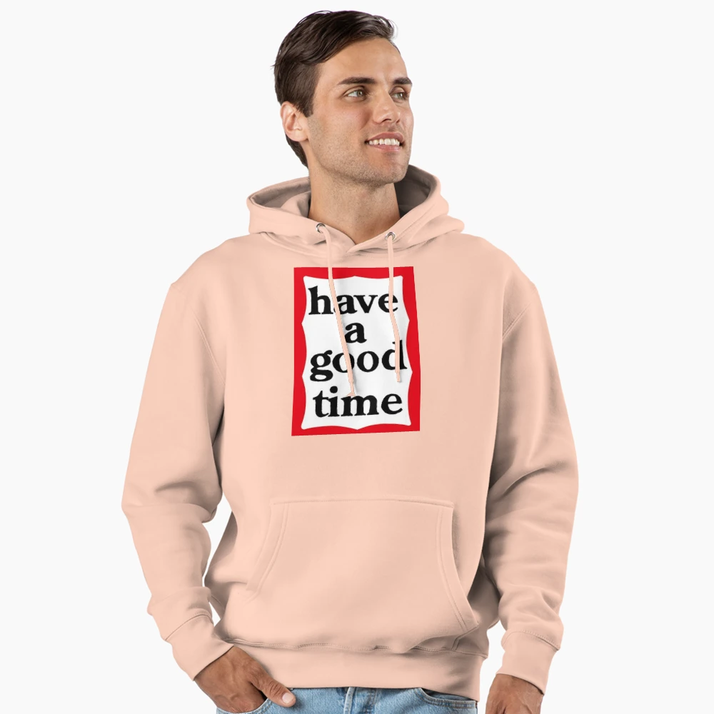Have a Good Time