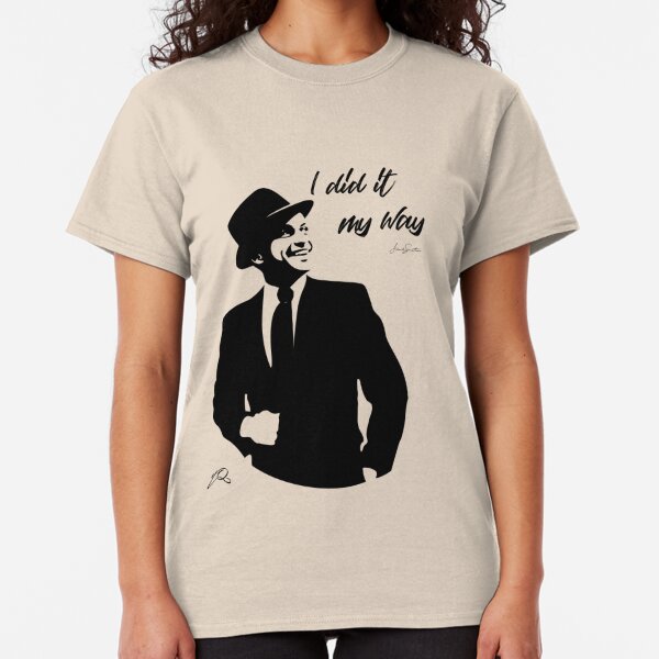 I Did It My Way Gifts & Merchandise | Redbubble