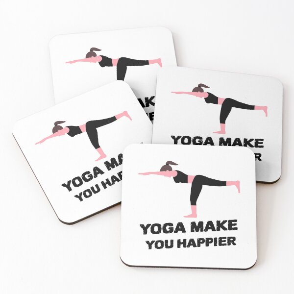 Yoga make you happier design Coasters (Set of 4)