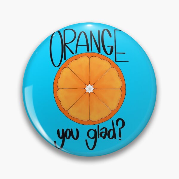 Item preview, Orange You Glad? designed and sold by VitaArtistica.