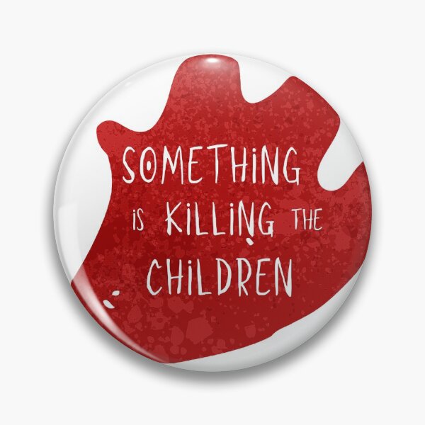 Item preview, Something is Killing The Children  designed and sold by hstevens5.
