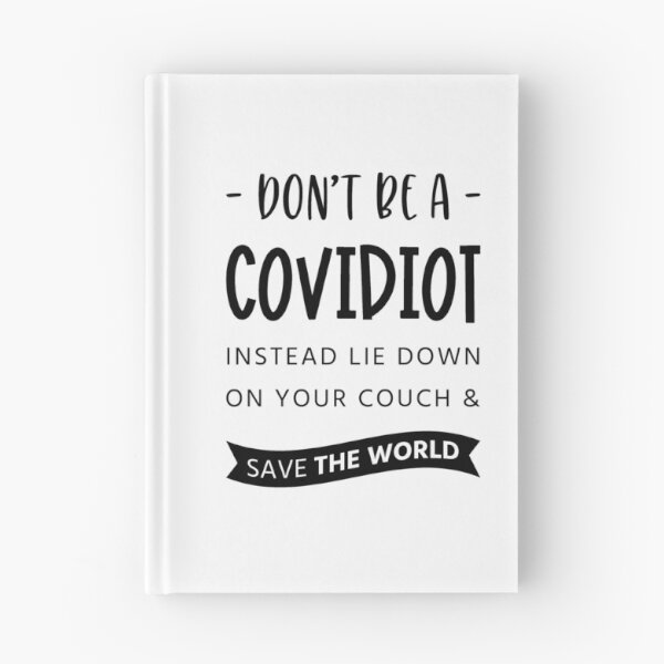 Item preview, Don't Be A Covidiot designed and sold by wikawiki.