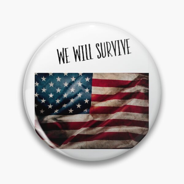 Item preview, We Will Survive, USA designed and sold by Samthenet.