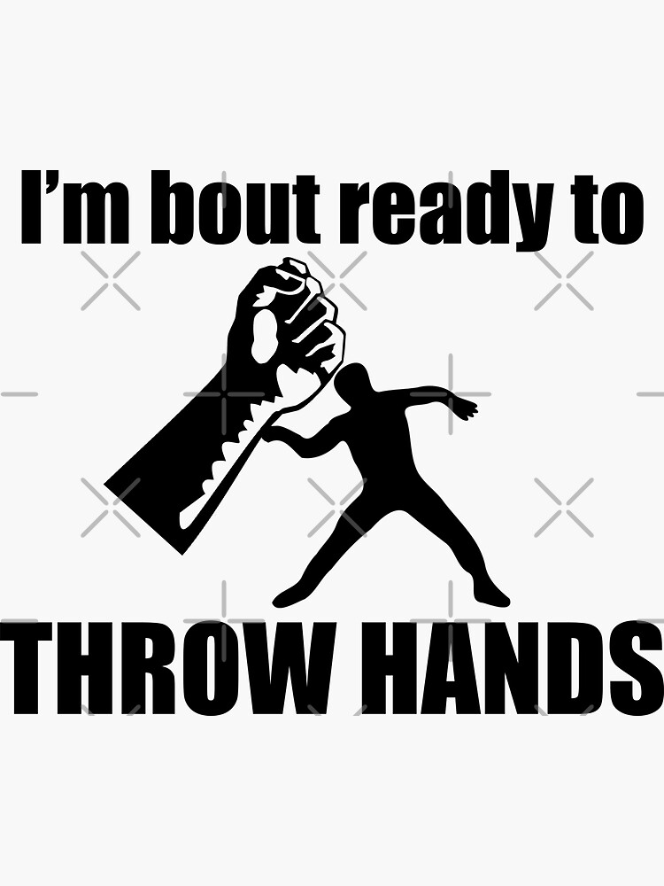 "Throw Hands" Sticker for Sale by stinkportal Redbubble