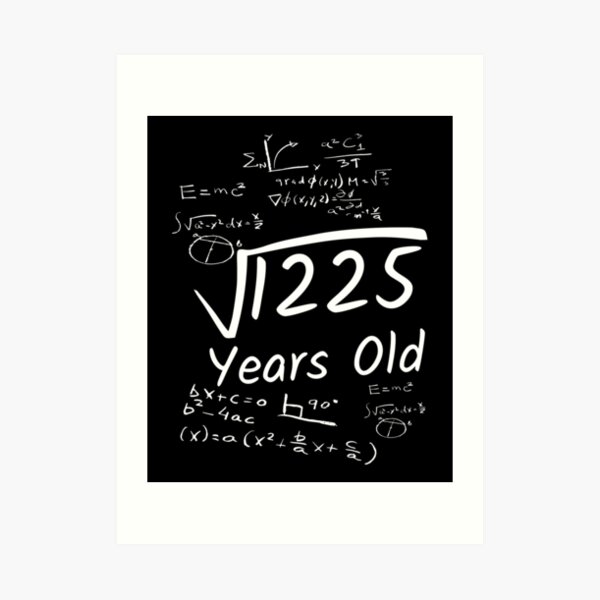 Impression Artistique Racine Carree De 1225 Drole 35e Anniversaire Graphique De 35 Ans Math Par Grabitees Redbubble