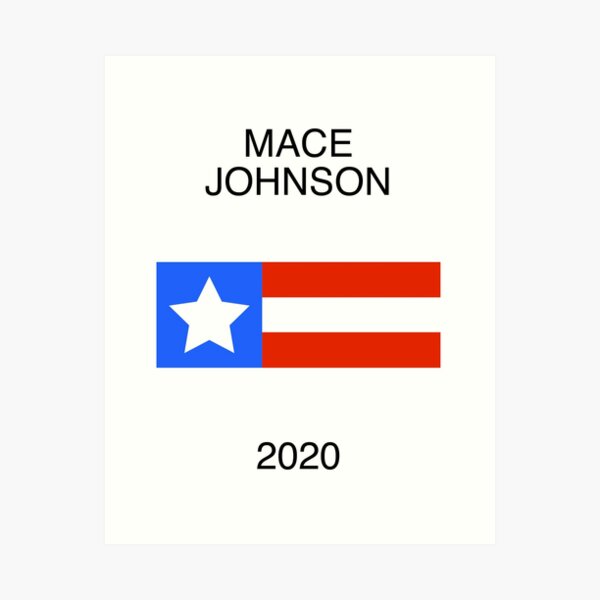 Mace Johnson 2020 Art Print
