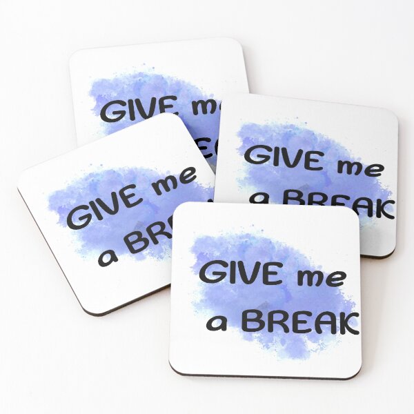 Item preview, Give me a break designed and sold by Antiope33.