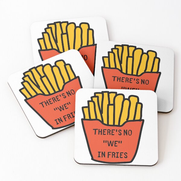 Item preview, No WE in Fries designed and sold by Majestic Victory.