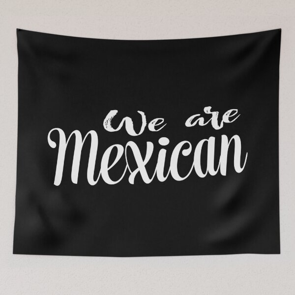 Item preview, We Are Mexican Mexico designed and sold by ProjectX23.