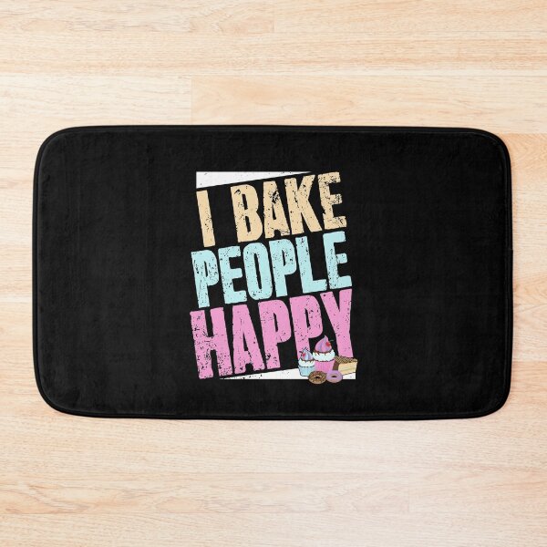 Item preview, I bake people happy baker designed and sold by Captain Mood.