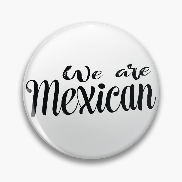 Item preview, We Are Mexican Mexico designed and sold by ProjectX23.