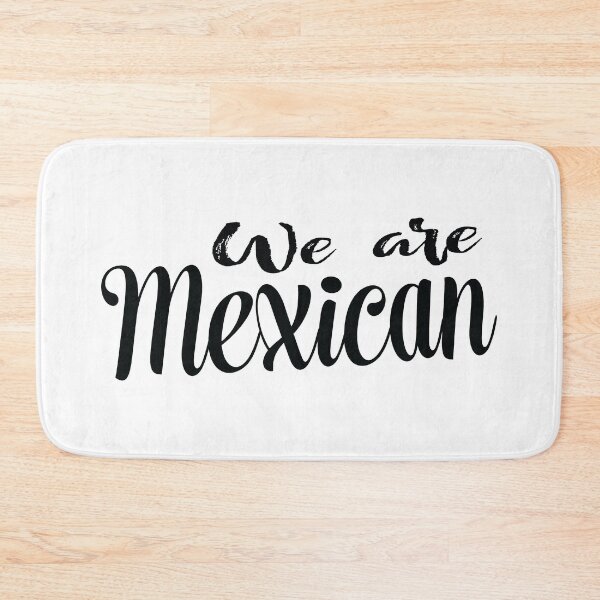 Item preview, We Are Mexican Mexico designed and sold by ProjectX23.