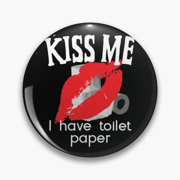 Item preview, Kiss Me I Have Toilet Paper | Inspired by Kiss me I'm Irish designed and sold by LifedankArt.