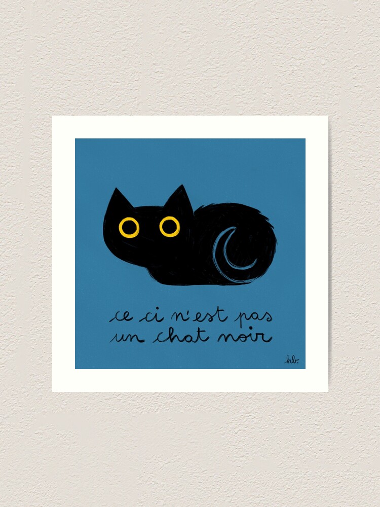 Ceci N Est Pas Un Chat Noir Art Print By Hellobea Redbubble