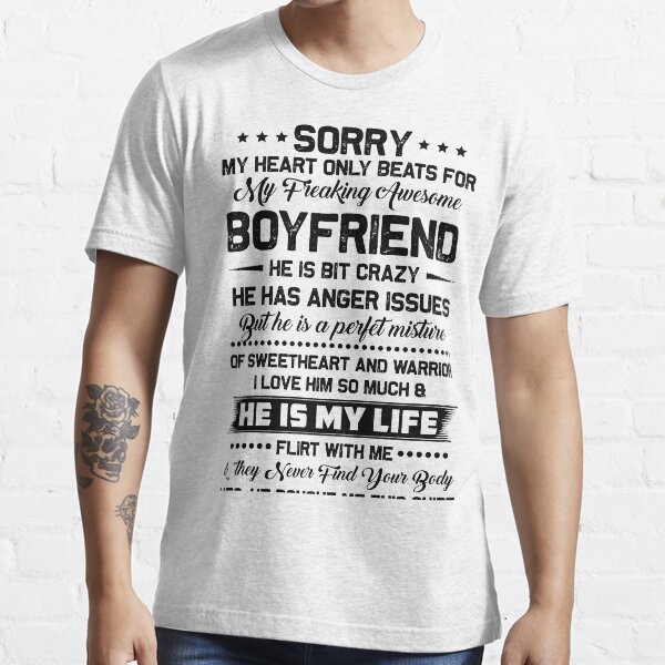 my boyfriend is crazy shirt