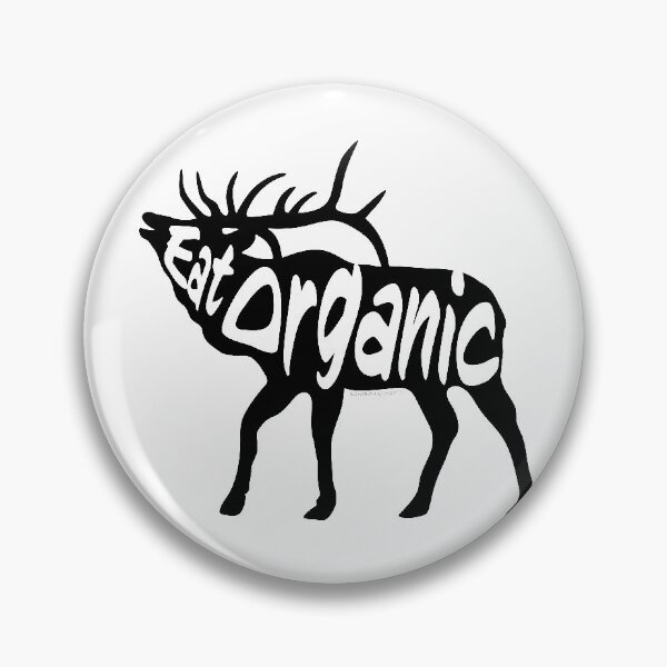 Item preview, Eat Organic - Elk hunting design. designed and sold by CIDesign.