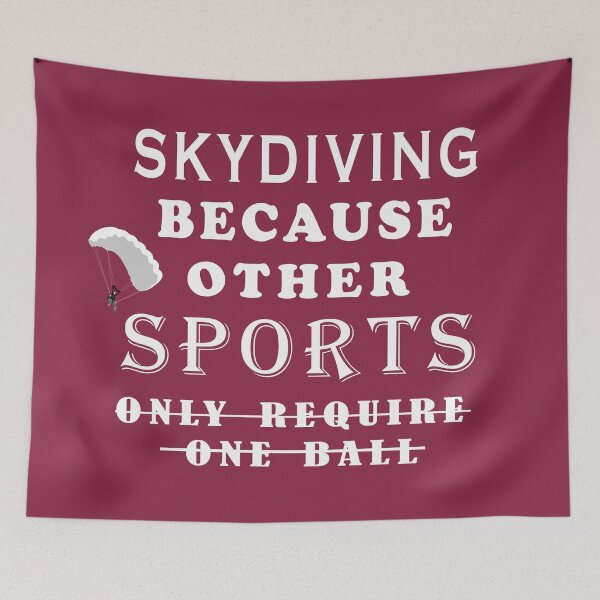 Item preview, skydiving because other sports only require one ball  designed and sold by hobbystore0-0.