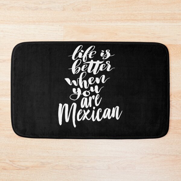 Item preview, Life is Better When You Are Mexican designed and sold by ProjectX23.