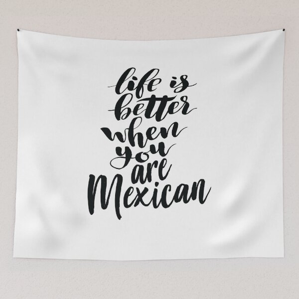 Item preview, Life is Better When You Are Mexican designed and sold by ProjectX23.
