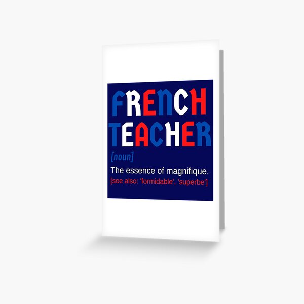 French Teacher Noun Magnificent Magnifique Greeting Card