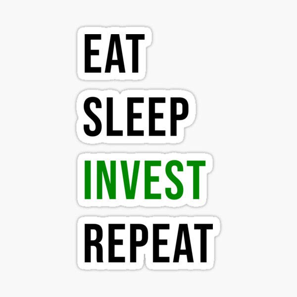 Item preview,  Eat - sleep - invest - repeat designed and sold by kailukask.