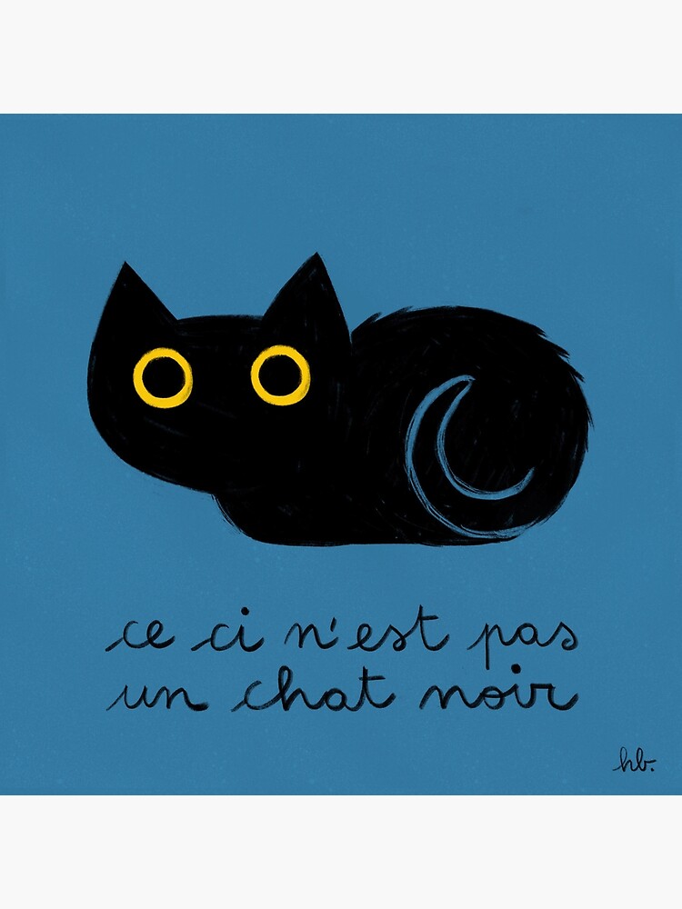 Ceci N Est Pas Un Chat Noir Art Board Print By Hellobea Redbubble