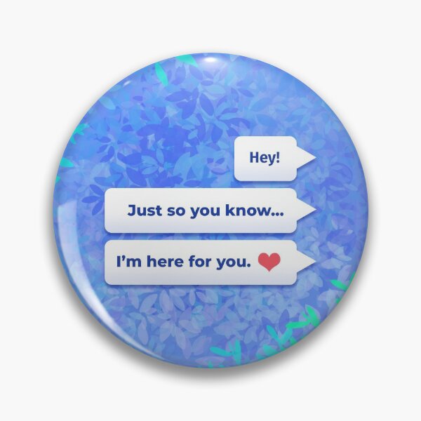 Item preview, Just so you know, I'm here for you designed and sold by lipemo.
