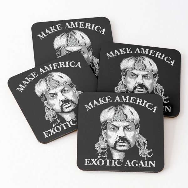 joe exotic make america exotic again Coasters (Set of 4)