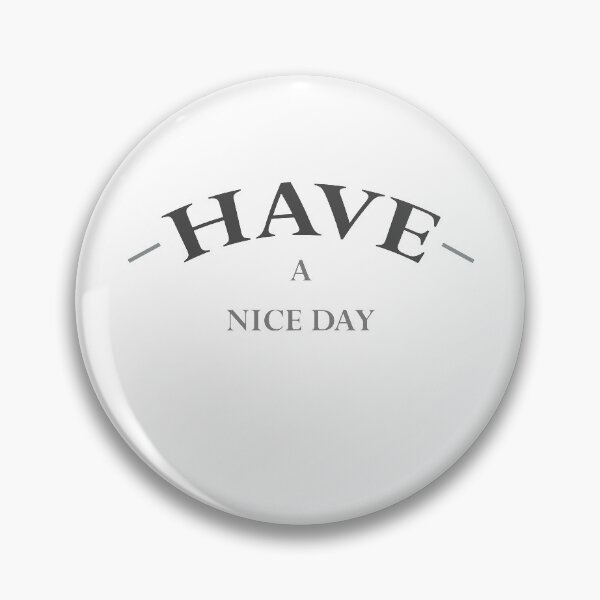 Item preview, Have a nice day (BLACK) designed and sold by yasmh.