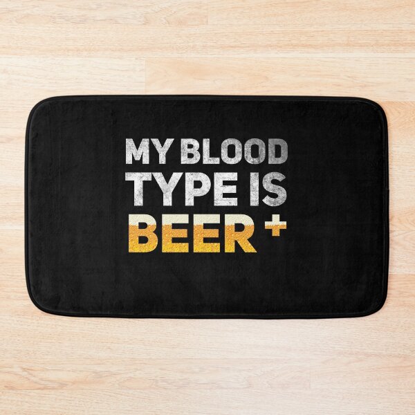 Item preview, My blood type is BEER + designed and sold by Byfab.