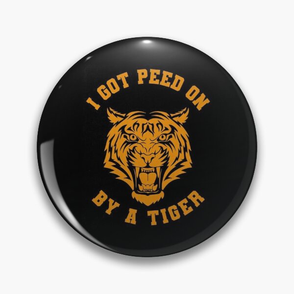 Item preview, I got peed on by a tiger - Joe Exotic  designed and sold by malonegayle.
