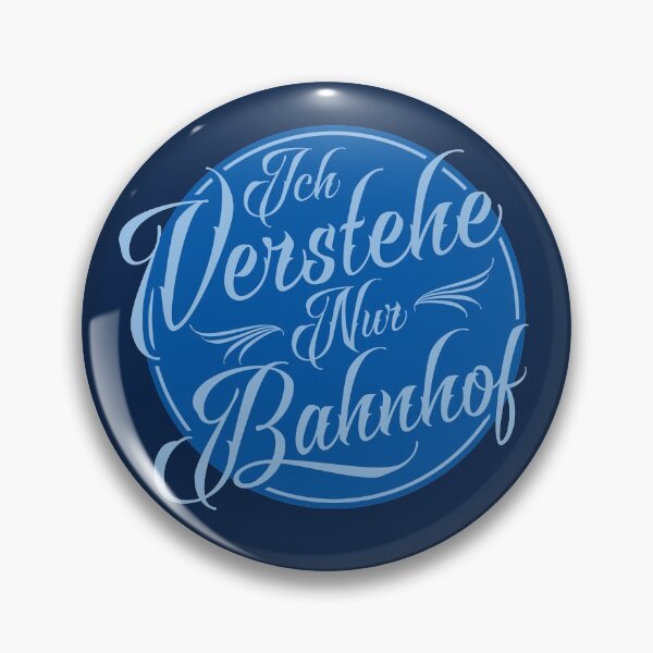 Item preview, Ich verstehe nur Bahnhof Funny German Idiom  designed and sold by Dialectees.