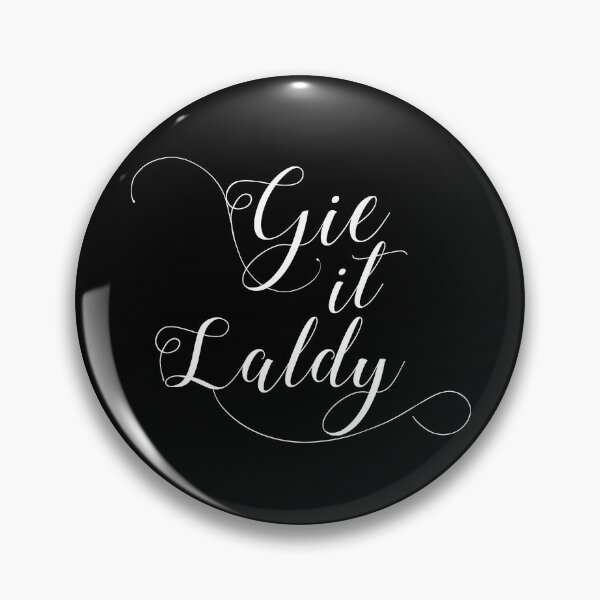 Item preview, Gie It Laldy, Scottish, Glaswegian Slang, Dialect designed and sold by Dialectees.