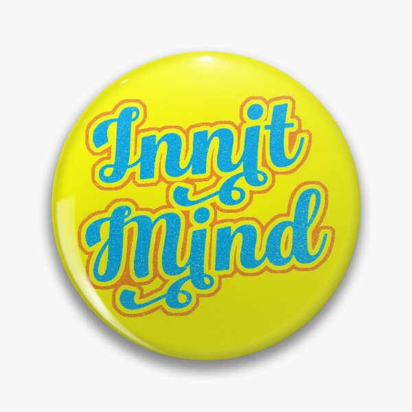 Item preview, Innit Mind Bristol Bristolian Slang Dialect designed and sold by Dialectees.