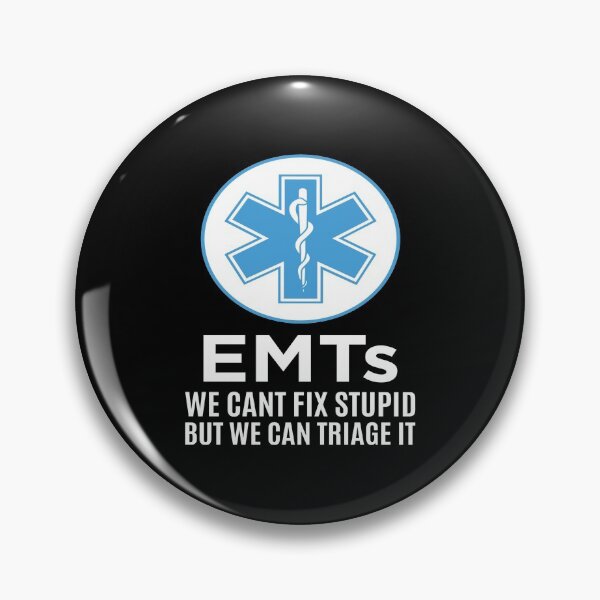 Item preview, Funny EMTs We Cant Fix Stupid Paramedic graphic designed and sold by jakehughes2015.
