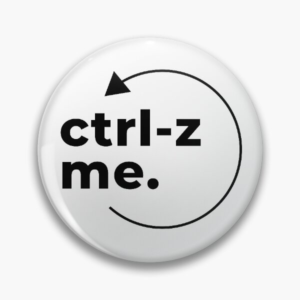 Item preview, CTRL-Z me. Undo me. designed and sold by VaDinci.