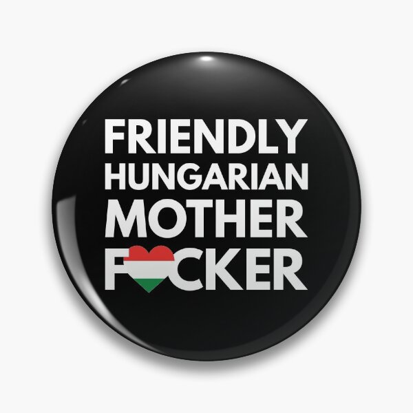 Item preview, Friendly Hungarian MF Mother Focker Hungary designed and sold by HelloFromAja.