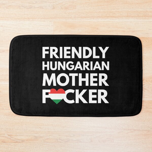 Item preview, Friendly Hungarian MF Mother Focker Hungary designed and sold by HelloFromAja.