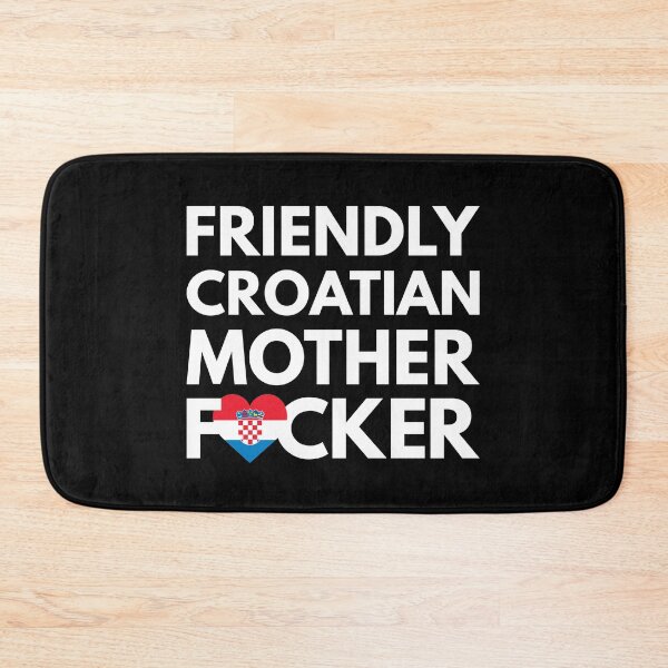 Item preview, Friendly Croatian MF Mother Focker Croatia designed and sold by HelloFromAja.