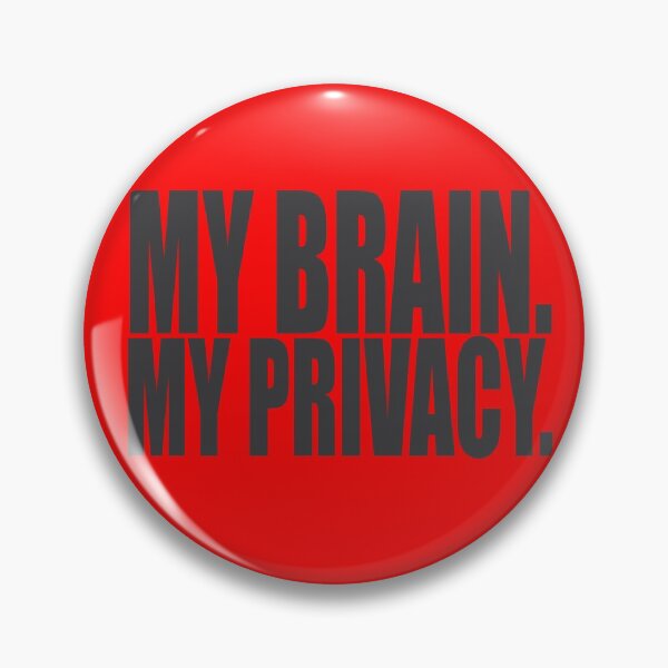 Item preview, MY BRAIN. MY PRIVACY. designed and sold by Neuroethics Today.